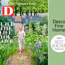 D Magazine has awarded Desco Fine Homes the prestigious honor of being named D Homes Best Builder for 20 years straight! Being recognized as a D Magazine Best Builder means that a home builder has been selected by D Magazine, a well-known publication in Dallas, as one of the top builders in the area. This designation is awarded to builders who demonstrate excellence in craftsmanship, customer service, and industry reputation.