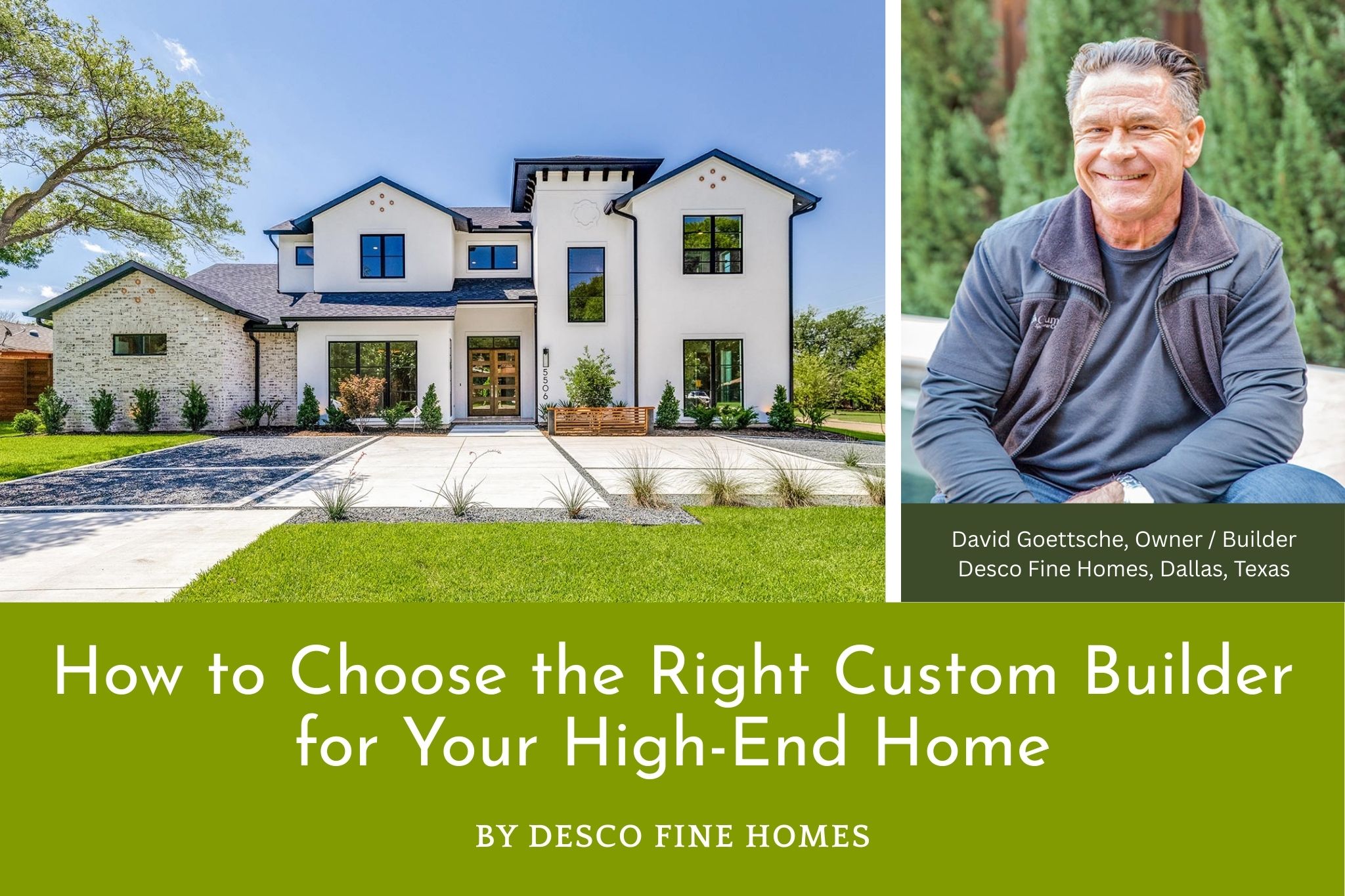 How To Choose The Right Builder by Desco Fine Homes Dallas TX