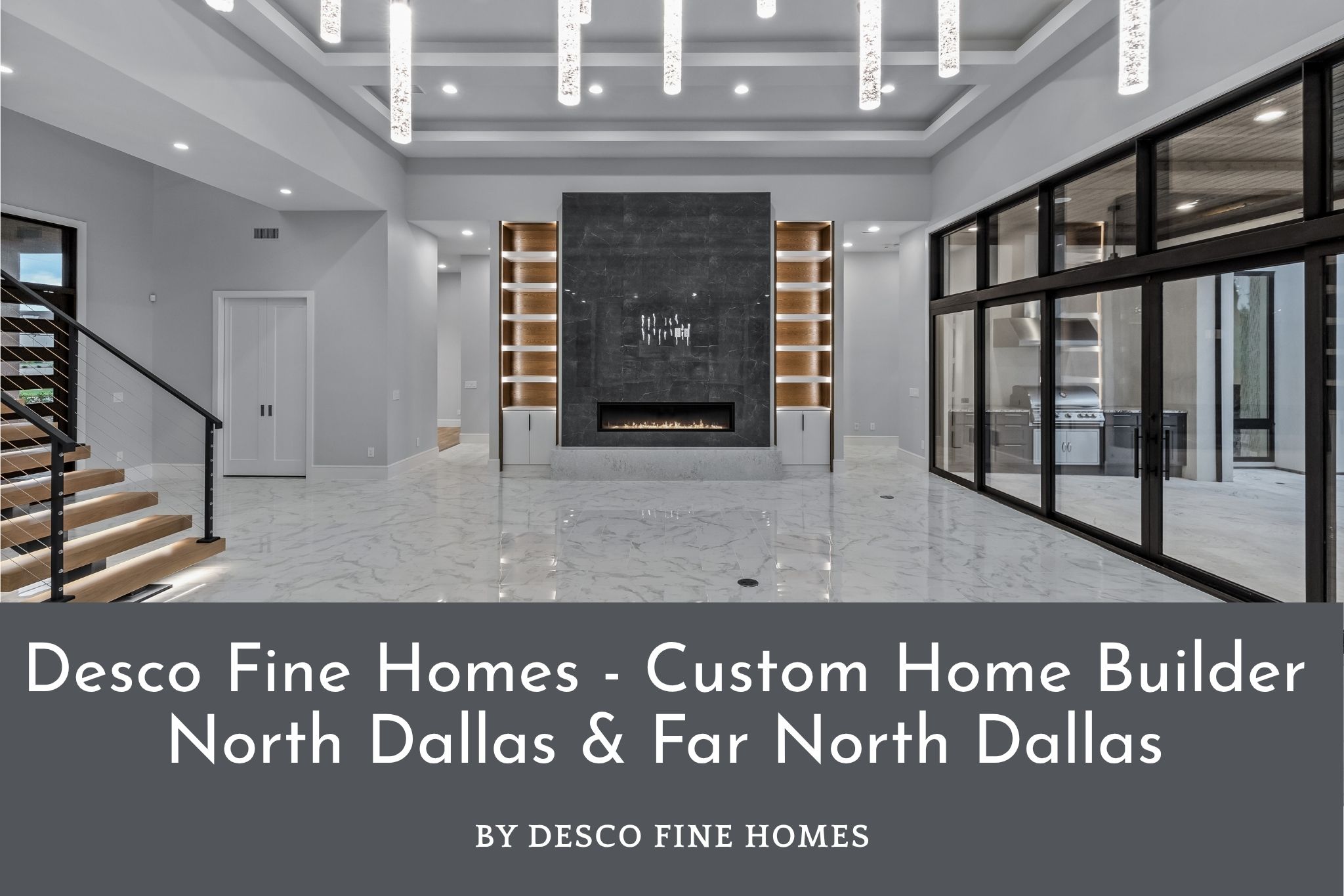 Desco Fine Homes is a Luxury Custom Home Builder in North Dallas & Far North Dallas